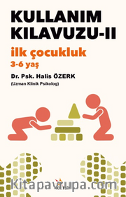 Kullanım Kılavuzu-II: İlk Çocukluk (3-6 yaş)