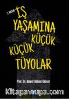 İş Yaşamına Küçük Küçük Tüyolar