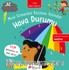 Hava Durumu / Minik Uzmanlara Kocaman Kelimeler