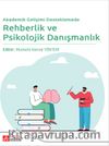 Akademik Gelişimi Desteklemede Rehberlik ve Psikolojik Danışmanlık