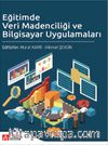 Eğitimde Veri Madenciliği ve Bilgisayar Uygulamaları