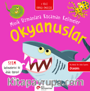 Okyanuslar / Minik Uzmanlara Kocaman Kelimeler 