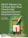 OECD Ülkeleri ile Türkiyedeki Okul Yöneticiliği Uygulamalarının Karşılaştırılması