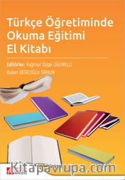 Türkçe Öğretiminde Okuma Eğitimi El Kitabı