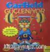 Garfield Güçleniyor