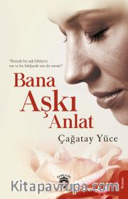 Bana Aşkı Anlat