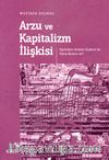 Arzu ve Kapitalizm İlişkisi & Kapitalizm Arzuları Kışkırtır mı Yoksa Bastırır mı?