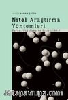 Nitel Araştırma Yöntemleri & Kuram, Uygulama ve Sınırlılıklar