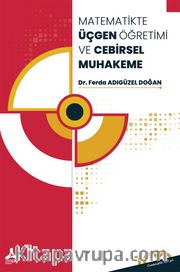 Matematikte Üçgen Öğretimi ve Cebirsel Muhakeme