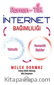 Roman- Tik İnternet Bağimliliği