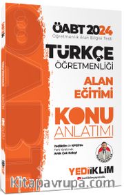 2024 ÖABT Türkçe Öğretmenliği Anlama ve Anlatma Teknikleri Dil Bilimi - Yeni Türk Dili Çocuk Edebiyatı Sözlü ve Yazılı Anlatım Konu Anlatımı