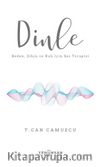 Dinle & Beden, Zihin ve Ruh İçin Ses Terapisi