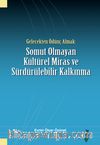 Gelecekten Ödünç Almak: Somut Olmayan Kültürel Miras ve Sürdürülebilir Kalkınma