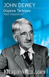 Düşünce Terbiyesi Nasıl Düşünürüz?