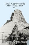 Tirol Cephesinde Ateş Hattında 1917