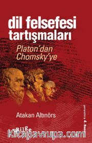 Dil Felsefesi Tartışmaları <br /> Platon’dan Chomsky’ye