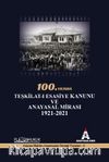 100.Yılında Teşkilat-ı Esasiye Kanunu ve Anayasal Mirası 1921 - 2021 