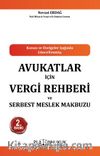 Avukatlar İçin Vergi Rehberi ve Serbest Meslek Makbuzu 