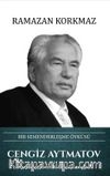 Cengiz Aytmatov Bir Semenderleşme Öyküsü