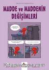 Madde ve Maddenin Değişimleri / Gençler İçin Çizgilerle Bilim