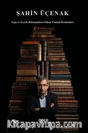 Yapı ve İçerik Bakımından Orhan Pamuk Romanları