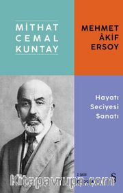 Mehmet Akif Ersoy Hayatı Seciyesi Sanatı   
