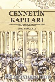 Cennetin Kapıları <br /> Floransa Aziz Giovanni Vaftizhanesi'nin Doğu Kapısındaki Paneller Üzerine Metodolojik Bir İnceleme