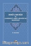 Avnül Mabud ve El Menhelül Azbül Mevrudun Mukayesesi