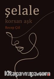 Şelale <br /> Korsan Aşk