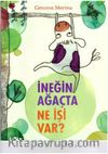 İneğin Ağaçta Ne İşi Var?
