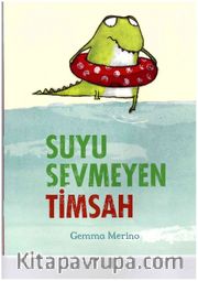 Suyu Sevmeyen Timsah