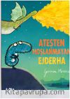 Ateşten Hoşlanmayan Ejderha