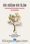 Bir Doğum Bir Ölüm & İkizlerinden Birini Kaybeden Annelerin Yas Yolculukları