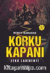 Korku Kapanı / Zeka Labirenti 