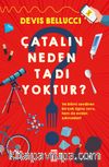 Çatalın Neden Tadı Yoktur?