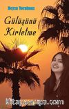 Gülüşünü Kirletme