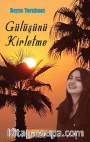 Gülüşünü Kirletme