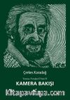 Kamera Bakışı / Yaratıcı Fotoğraf Dizisi 2