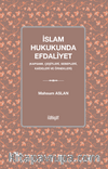 İslam Hukukunda Efdaliyet & Kapsamı, Çeşitleri, Sebepleri, Kaideleri ve Örnekleri