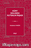 Kürt Solunda Kutsalın İnşası