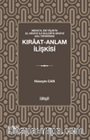 Mekkî b. Ebî Talib'in el-Hidaye İla Bulûği'n-Nihaye Adlı Tefsirinde Kıraat-Anlam İlişkisi 