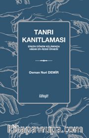 Tanrı Kanıtlaması <br /> Erken Dönem Kelamında Kasım er-Ressî Örneği