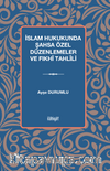 İslam Hukukunda Şahsa Özel Düzenlemeler ve Fıkhî Tahlîli