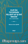 Kur’an Tefsirinin Felsefi ve İş’arî İmkanı (Molla Sadra Örneği)