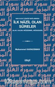 Nas-Olgu İlişkisi Bağlamında İlk Nazil Olan Sûreler (Alak, Kalem, Müzzemmil, Müddessir)