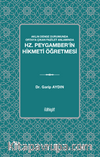 Aklın Denge Durumunda Ortaya Çıkan Fazilet Anlamında & Hz. Peygamber’in Hikmeti Öğretmesi