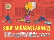 Sınıf Arkadaşlarımızı Yemiyoruz