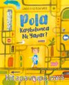 Pola Kaybolunca Ne Yapar?
