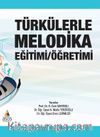Türkülerle Melodika Eğitimi / Öğretimi