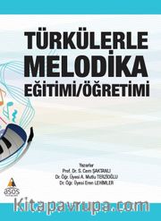 Türkülerle Melodika Eğitimi / Öğretimi